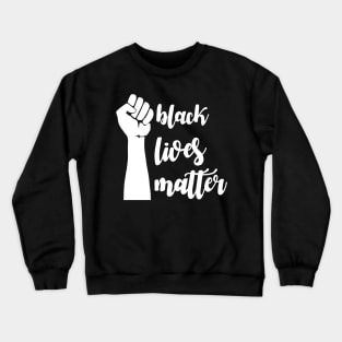 Black lives matter - Fist Crewneck Sweatshirt